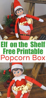 Elf On The Shelf Santa Printable Popcorn Boxes Popcorn Box Easy Diy Christmas Gifts Elf On The Shelf