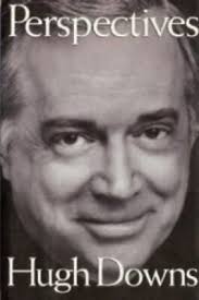 Hugh Downs Perspectives Signed Book HC DJ 9781570362194| eBay