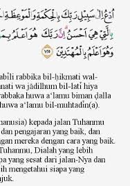 Verse no 125 of 128 arabic text, urdu and english translation from kanzul iman. Pesan Ayat Dan Hadist Surah An Nahl Ayat 125 Dengan Kondisi Objektif Brainly Co Id