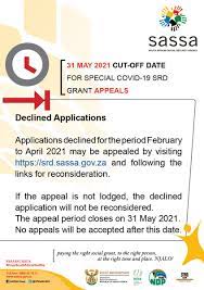 Below is the latest information available to us. Sassa On Twitter Cut Off Date For Special Covid 19 Srd Grant Appeals The Appeal Period Closes On 31 May 2021 No Appeals Will Be Accepted After This Date Https T Co Mdgamzedbj