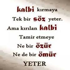 Aşk ve Sevgi on Twitter: "Kalbi kırmaya Tek bir Söz yeter.Ama kırılan kalbi  Tamir etmeye ne bir özür nede bir ömür yeter !!! http://t.co/3dnWGc2ZQV"