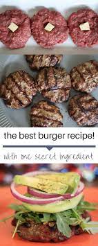 The Best Burger Recipe So Good The Bun Gets In The Way Recipe Best Burger Recipe Homemade Burger Recipe Best Homemade Burgers