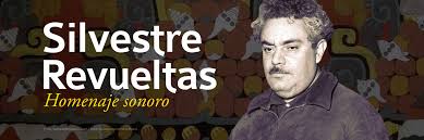 Silvestre Revueltas Micrositios Tematicos