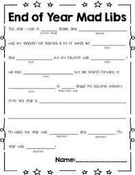 This collection of activities can be used with mad libs books in the elementary classroom as a supplement to. End Of Year Mad Lib Worksheets Teaching Resources Tpt