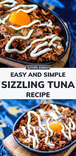 Filipino Style Cheap And Easy Sizzling Tuna Sisig Recipe Recipe In 2020 Sisig Recipe Recipes Easy Delicious Dinners