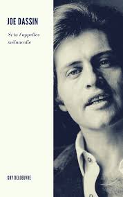 1971 — elle etait oh!… 1972 — joe; Joe Dassin Ebook By Guy Deloeuvre 1230002499758 Rakuten Kobo United States