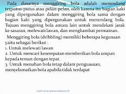 Kegunaan menggiring bola dalam permainan bola basket adalah sebagai berikut kecuali. Tujuan Menggiring Bola Dalam Permainan Sepak Bola Adalah Cara Golden