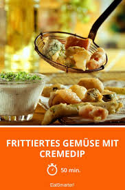 Frittiertes Gemuse Mit Cremedip Rezept Frittieren Rezepte Vegetarische Hauptgerichte