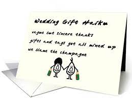 Dear dave and joanne, thank you so much for the terrific cutlery set you gave us for our wedding! Wedding Gift Haiku A Funny Wedding Gift Thank You Poem Card