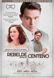 Cartel Rebelde Entre El Centeno De Rebelde Entre El Centeno 2017 Ecartelera Peliculas Peliculas En Estreno Peliculas De Drama