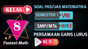 Soal Dan Pembahasan Uas Pas Matematika Kelas 8 Smp Mts K13 No 22 24 By Fastest Math