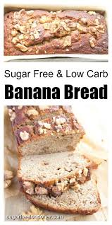 Low Carb Sugar Free Banana Bread Sugar Free Londoner Sugar Free Banana Bread Sugar Free Low Carb Low Carb Recipes Dessert