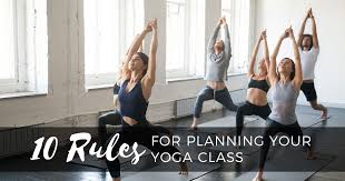 10 rules for planning your yoga cl