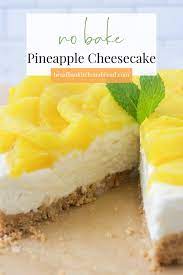 No Bake Pineapple Cheesecake Recipe Brazilian Kitchen Abroad Recipe Desserts Dessert Recipes Easy Cheesecake
