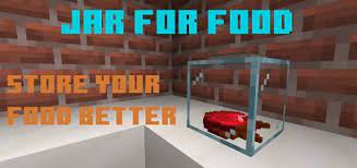 I know, however, that jar mods . Jar For Food Add On 1 16 1 15 Minecraft Pe Mods Addons