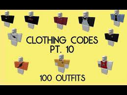 Items for my character of roblox. 100 Outfits Roblox Clothing Codes Pt 10 100 Subscribers Special Youtube