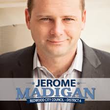 Jerome Madigan for Redwood City Council District 6