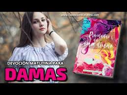 Edición impresa, 26 de junio del 2021. 27 De Junio 2021 Devocion Matutina Para Damas 2021 De Prisa Sin Saber A Hacia Donde Vas Devocionmatutina Com