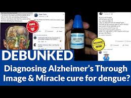 I sent it to all my friends of course. Fact Check Fake Posts On Diagnosing Alzheimer S Through Image Miracle Cure For Dengue Debunked Vishvas News
