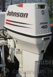 Vendo motore per imbarcazione, barca, gommone modello: Johnson 40hp 2 Tempi