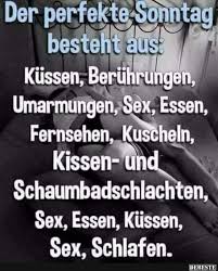 Ich Mochte Dich Bei Mir Haben Und Dir Unanstandige Sachen Zeigen Dir Auch Zeigen Dass Ich Dich Liebe Und Dir Ganz Vie Lustige Spruche Spruche Freche Spruche