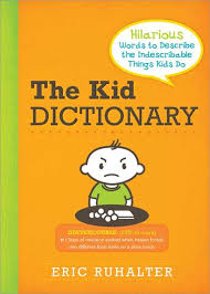 The Kid Dictionary A Hilarious Read Family Review Guide Dad Humor Book Humor Hilarious