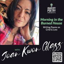 Morning in the Burned House: Writing Poems