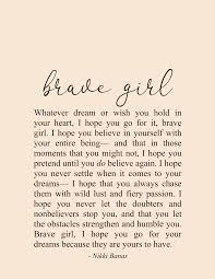 They debuted on april 8, 2011 with the single the difference. Brave Girl 8 5 X 11 Print Brave Quotes Inspiration Brave Quotes Encouragement Quotes