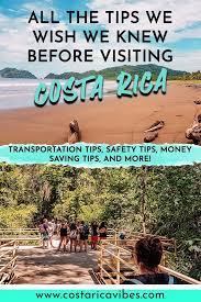 40 Costa Rica Travel Tips Things You Need To Know Costa Rica Vibes Costa Rica Travel Travel Tips Visit Costa Rica