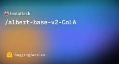 textattack/albert-base-v2-CoLA · Hugging Face