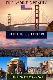The Top Attractions And Places To Visit In San Francisco California Us Travel Destinations Travel Usa Usa Travel Guide