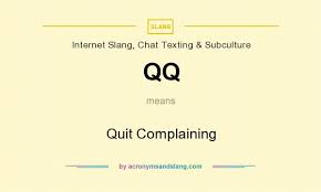 Qq Quit Complaining By Acronymsandslang Com