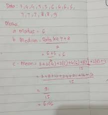 Contoh soal menentukan median dan modus data 1. Tentukan Modus Median Dan Mean Dari Data Berikut 4 5 3 6 7 8 6 5 6 7 8 9 6 4 7 Brainly Co Id