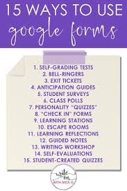 15 Ways To Use Google Forms Write On With Miss G In 2020 Learning Stations Student Survey Digital Learning Classroom