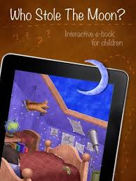 Who Stole The Moon An Interactive Visually Appealing Ebook For Children Ios Interactive Book Kids App Childrens Apps