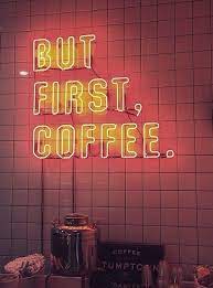 Pink But First Coffee Neon Signs Neon Quotes Neon Words
