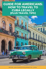 Americans Traveling To Cuba Your One Stop Travel Guide In 2020 Cuba Travel American Travel Travel Guide