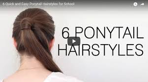 This video is what i call a quicky, but for a different reason. 6 Quick And Easy Ponytail Hairstyles For School Simple Craft Ideas
