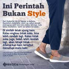 Tidak Isbal Celana Diatas Mata Kaki Itu Perintah Bukan Style Kata Kata Motivasi Kutipan Motivasi Motivasi