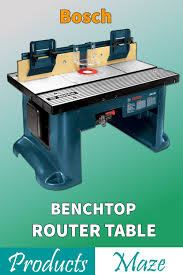bosch ra1181 benchtop router table best router table router table router table reviews