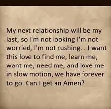 My Next Relationship Soulmate Quotes Quotes Relationship