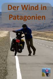 Wind In Patagonien Ein Besonderes Erlebnis Patagonien Reisebericht Reisen