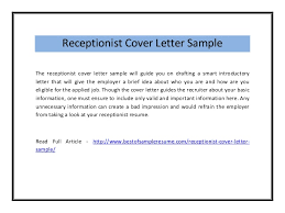 Even if it is short and specific, a cover letter can only be effective if it can achieve all the objectives that you have set before developing the document. Receptionist Cover Letter Sample Pdf