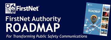 firstnet authority releases public safety driven roadmap for