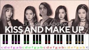 It's no surprise that lily aldridge kisses well—even on paper. Kiss And Make Up By Dua Lipa Blackpink Piano Letter Notes