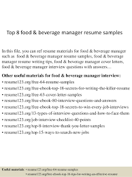 Food and beverages supervisors work at food outlets overseeing the production and distribution of food and drink items. Top 8 Food Beverage Manager Resume Samples