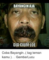 See more of gambar lucu on facebook. Bayanginaja Lucu Dia Cium Loe Coba Bayangin Tag Teman Kamu Gambarlucu Tagged Meme On Me Me