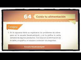 En ella se representa la entrada del ejército trigarante a la cd. Desafio 64 Cuida Tu Alimentacion Paginas 117 Y 118 Del Libro De Matematicas De 4 Grado Youtube