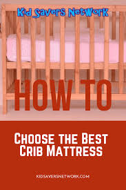 How To Choose The Best Crib Mattress For 2020 Best Crib Mattress Best Crib Crib Mattress