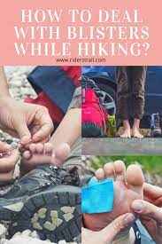 How To Deal With Blisters While Hiking Riders Trail Blisters Hiking Heel Blisters